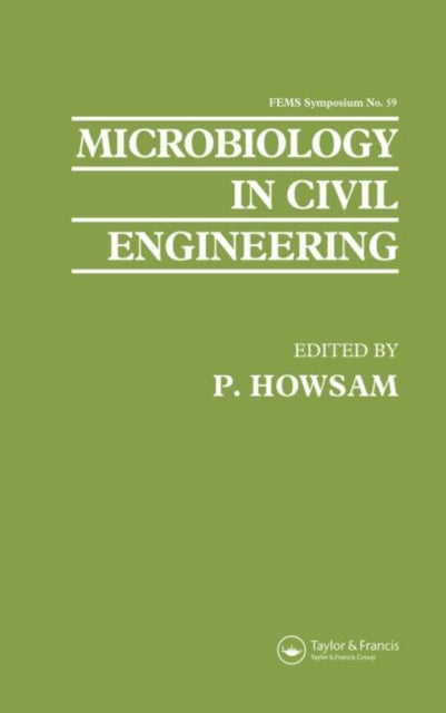 Book cover of: Microbiology in Civil Engineering. By: P. Howsam