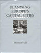 Book cover of: Planning Europe's Capital Cities