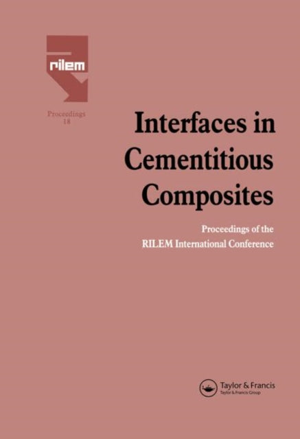 Book cover of: Interfaces in Cementitious Composites