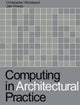 Book cover of: Computing in Architectural Practice. By: C. Woodward