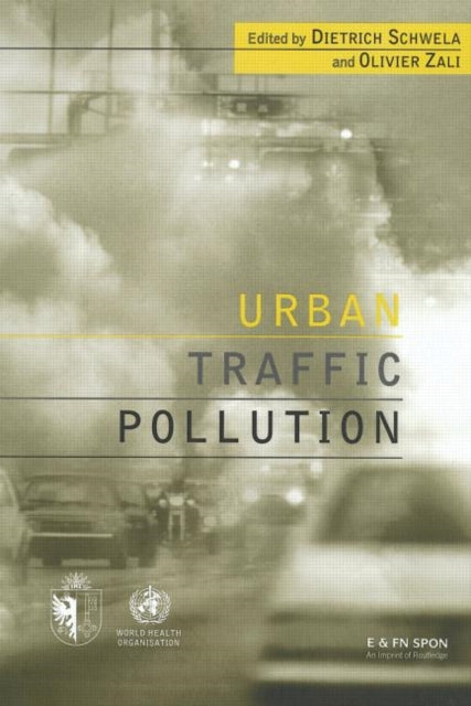 Book cover of: Urban Traffic Pollution. By: Dietric Schwela