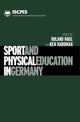 Book cover of: Sport and Physical Education in Germany. By: Roland Naul