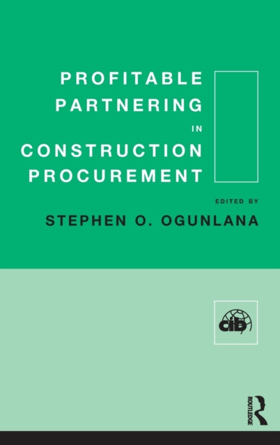 Book cover of: Profitable Partnering in Construction Procurement. By: S. Ogunlana