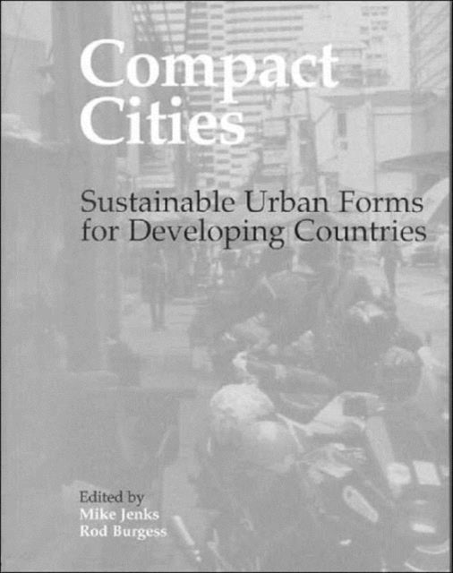 Book cover of: Compact Cities. By: Mike Jenks