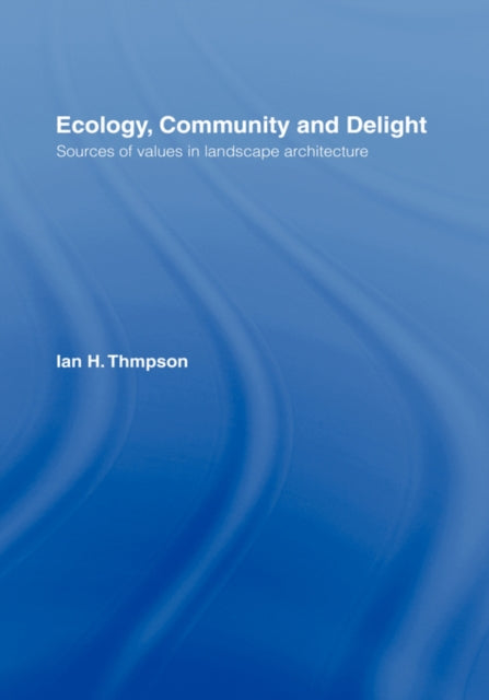 Book cover of: Ecology, Community and Delight