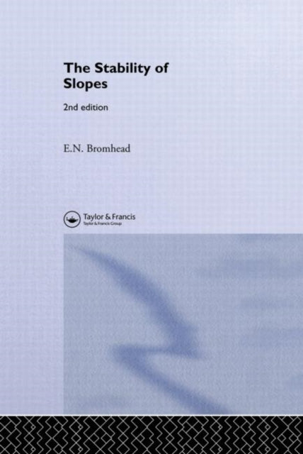 Book cover of: Stability of Slopes. By: Eddie Bromhead