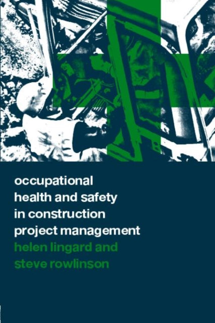 Book cover of: Occupational Health and Safety in Construction Project Management