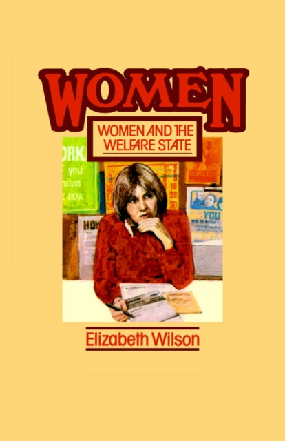 Book cover of: Women and the Welfare State. By: E. Wilson