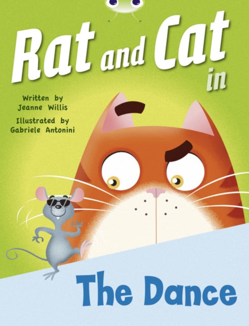 Book cover of: Bug Club Red B (KS1) Rat and Cat in The Dance 6-pack. By: Jeanne Willis