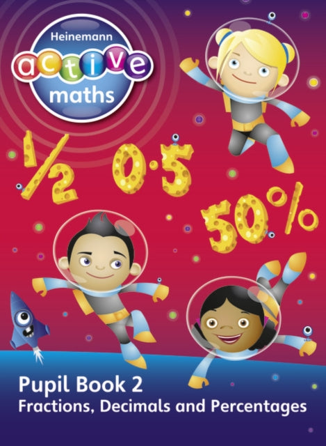 Heinemann Active Maths - Second Level - Exploring Number - Pupil Book 2 - Fractions, Decimals and Percentages 9780435043667 Lynda Keith