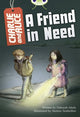Book cover of: Bug Club Independent Fiction Year 4 Grey B Charlie and Alice A Friend in Need