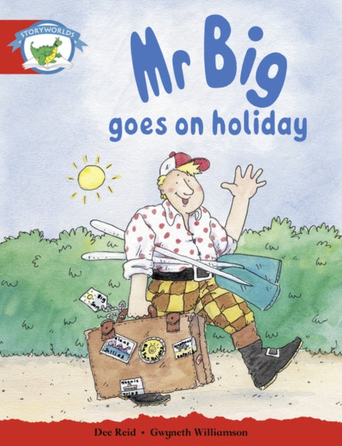 Book cover of: Literacy Edition Storyworlds Stage 1, Fantasy World, Mr Big Goes on Holiday
