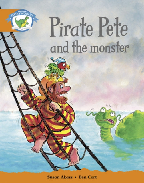 Book cover of: Literacy Edition Storyworlds Stage 4, Fantasy World Pirate Pete and the Monster