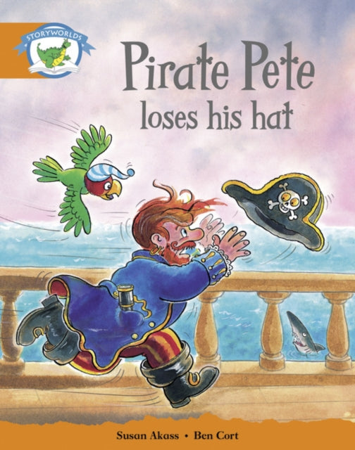 Book cover of: Literacy Edition Storyworlds Stage 4, Fantasy World, Pirate Pete Loses His Hat