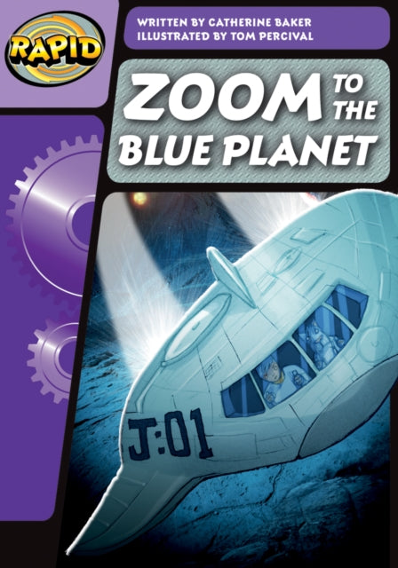 Book cover of: Rapid Phonics Step 3: Zoom to the Blue Planet (Fiction). By: Catherine Baker