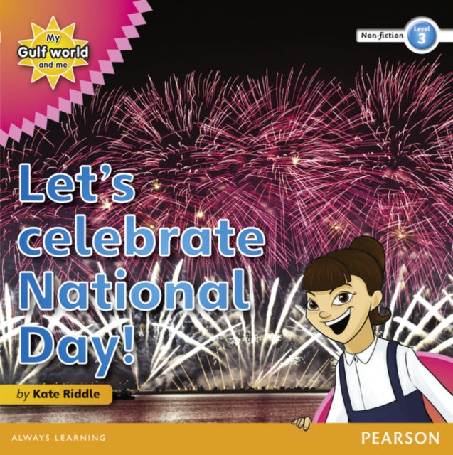 Book cover of: My Gulf World and Me Level 3 non-fiction reader: Let's celebrate National Day!