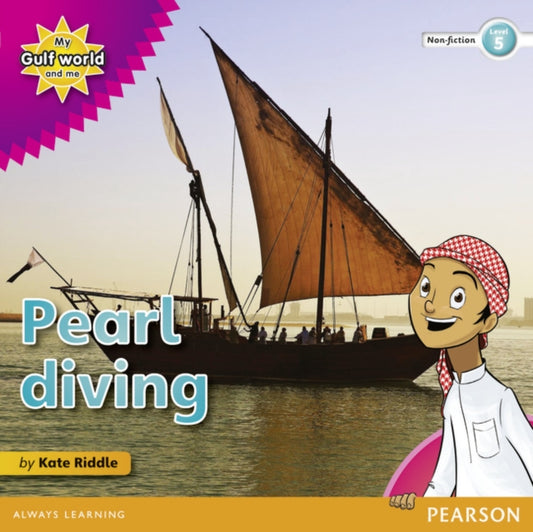 Book cover of: My Gulf World and Me Level 5 non-fiction reader: Pearl diving