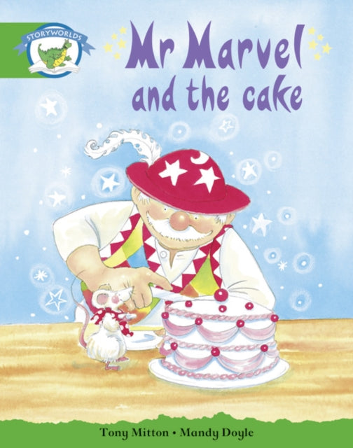 Book cover of: Literacy Edition Storyworlds Stage 3: Fantasy World, Mr Marvel and the Cake