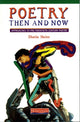 Book cover of: Poetry Then and Now: Approaches to pre-twentieth century poetry. By: Sheila Hales