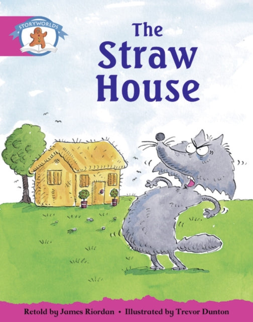 Book cover of: Literacy Edition Storyworlds Stage 5, Once Upon A Time World, The Straw House