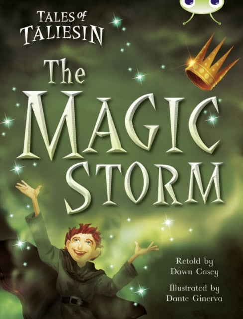 Book cover of: Bug Club Guided Fiction Year Two Gold Tales of Taliesin: The Magic Storm. By: Dawn Casey