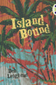 Book cover of: Bug Club Independent Fiction Year 6 Red + Island Bound. By: Deb Loughead