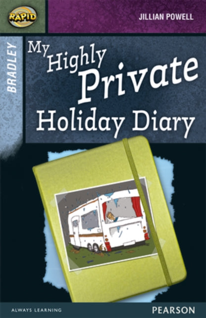 Book cover of: Rapid Stage 9 Set A: Bradley: My Highly Private Holiday Diary