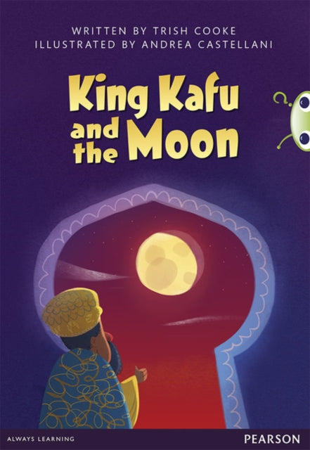 Book cover of: Bug Club Pro Guided Y3 King Kafu and the Moon
