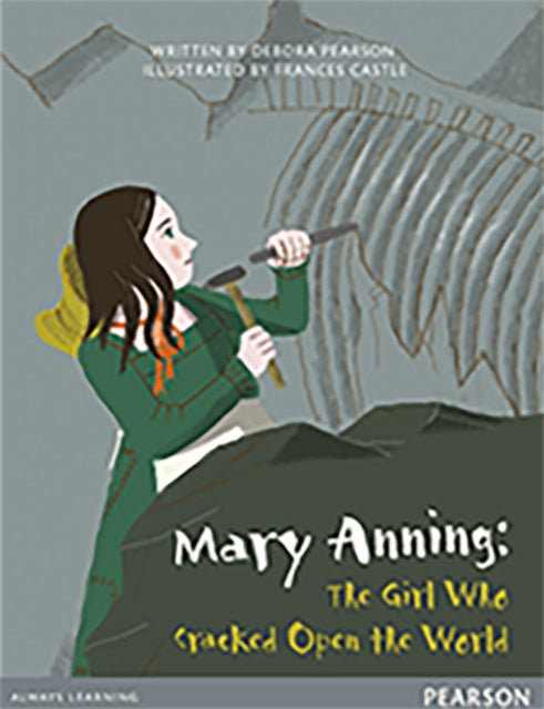 Book cover of: Bug Club Pro Guided Y4 Mary Anning: The Girl Who Cracked Open The World