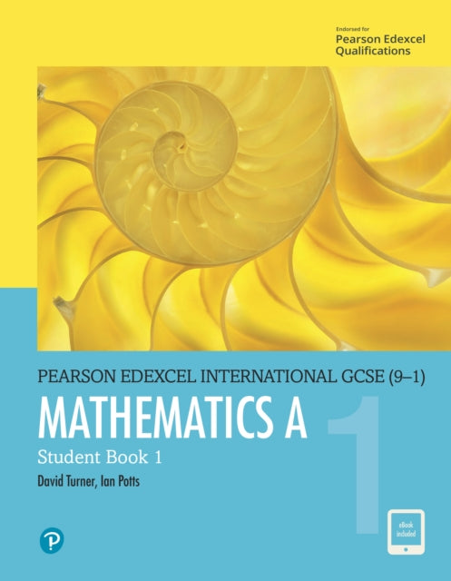 Pearson Edexcel International GCSE (9-1) Mathematics A Student Book 1 9780435181444 D A Turner