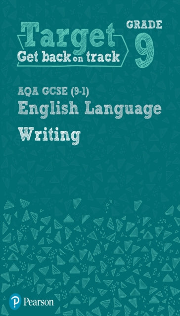 Book cover of: Target Grade 9 Writing AQA GCSE (9-1) English Language Workbook