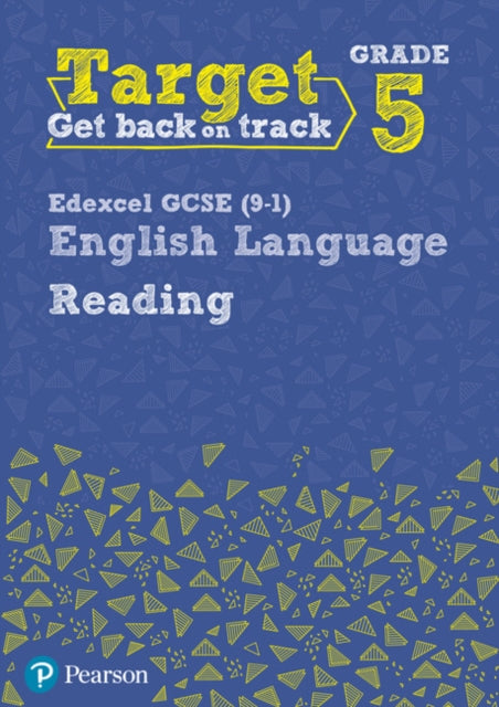 Book cover of: Target Grade 5 Reading Edexcel GCSE (9-1) English Language Workbook. By: Grant, David