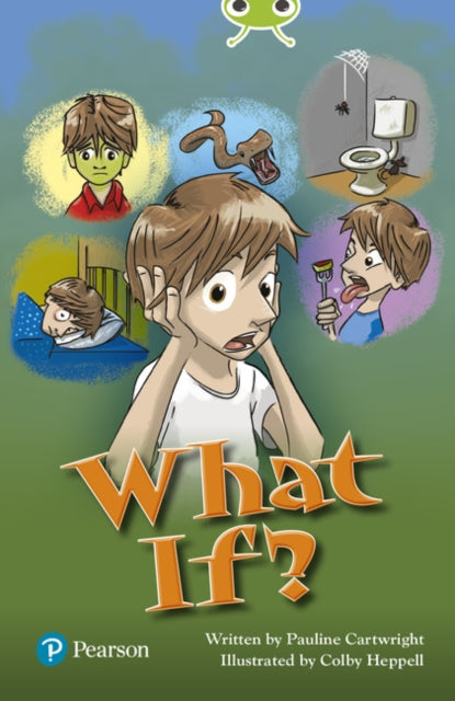 Book cover of: Bug Club Independent Fiction Year Two Lime Plus B What If?. By: Pauline Cartwright