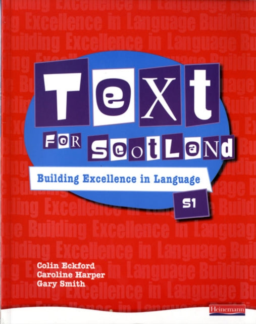Book cover of: Text for Scotland: Building Excellence in Language Book 1. By: Colin Eckford
