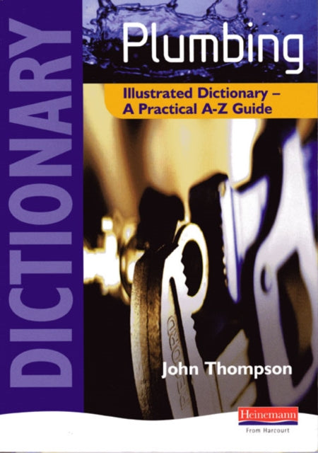 Book cover of: Plumbing Illustrated Dictionary. By: John Thompson
