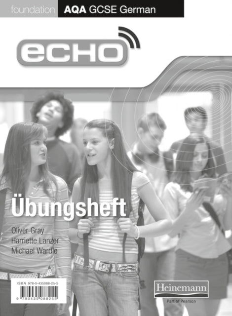 Book cover of: Echo AQA GCSE German Foundation Workbook 8 Pack. By: Michael Wardle