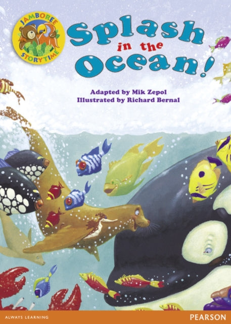Book cover of: Jamboree Storytime Level A: Splash in the Ocean Little Book. By: Griffiths (Undifferentiated)