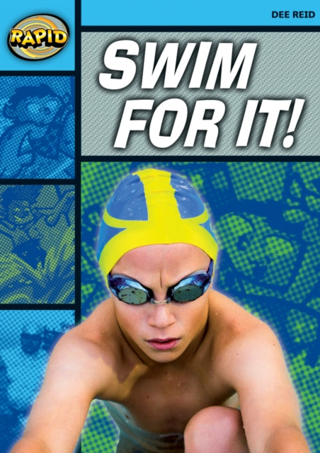 Book cover of: Rapid Reading: Swim For It! (Stage 2 Level 2A). By: Dee Reid