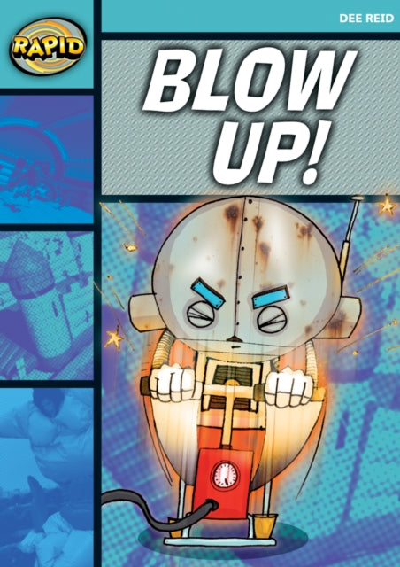 Book cover of: Rapid Reading: Blow Up! (Starter Level 1A). By: Dee Reid