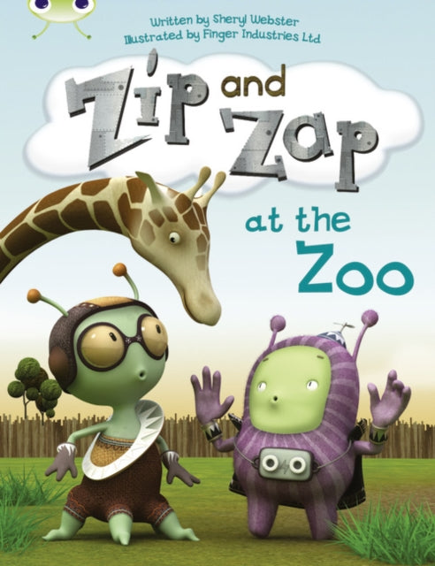 Book cover of: Bug Club Guided Fiction Year 1 Yellow C Zip and Zap at the Zoo. By: Sheryl Webster