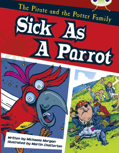 Book cover of: Bug Club Guided Fiction Year Two Gold B Sick as a Parrot. By: Michaela Morgan