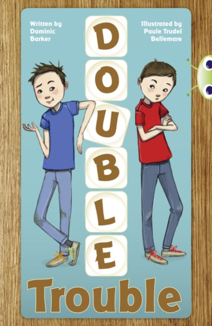 Book cover of: Bug Club Independent Fiction Year 3 Brown A Double Trouble. By: Dominic Barker