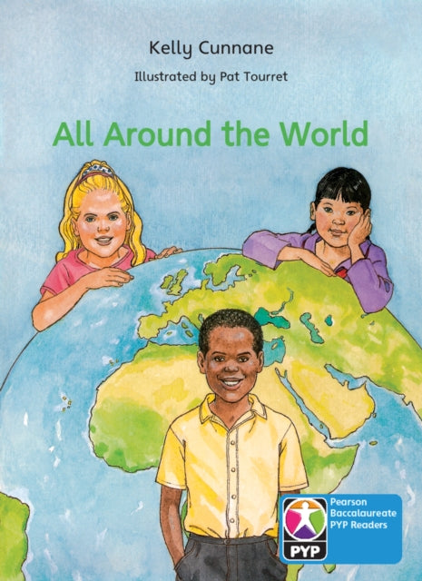 Book cover of: Primary Years Programme Level 7 All Around the World 6Pack. By: Kelly Cunnane