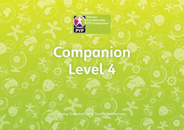 Book cover of: Primary Years Programme Level 4 Companion Class Pack of 30