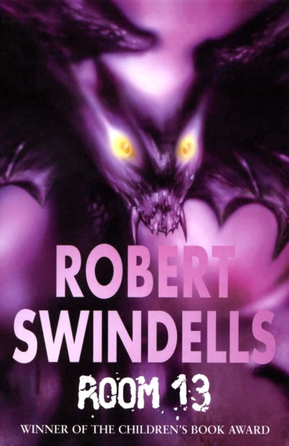 Book cover of: Room 13. By: Robert Swindells