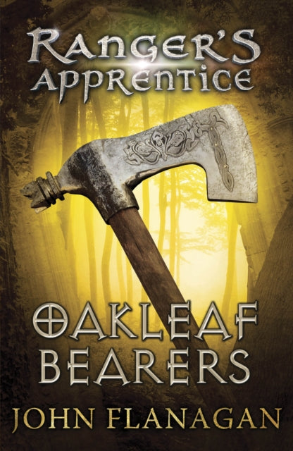 Oakleaf Bearers (Ranger's Apprentice Book 4) 9780440867418 John Flanagan