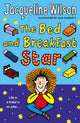 Book cover of: Bed and Breakfast Star. By: Jacqueline Wilson