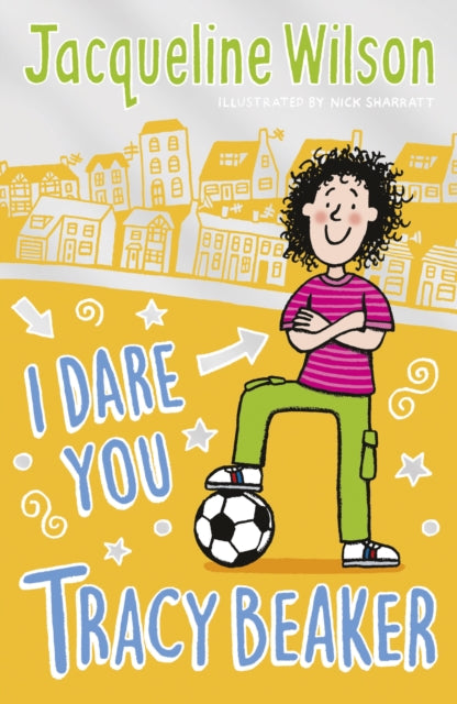 Book cover of: I Dare You, Tracy Beaker. By: Jacqueline Wilson