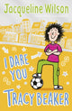 Book cover of: I Dare You, Tracy Beaker. By: Jacqueline Wilson