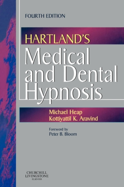 Book cover of: Hartland's Medical and Dental Hypnosis. By: Michael Heap